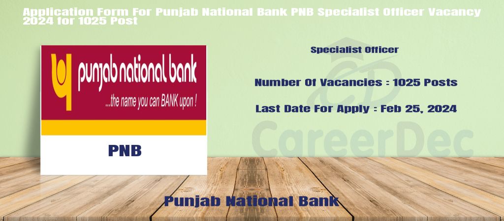 Application Form For Punjab National Bank PNB Specialist Officer Vacancy 2024 for 1025 Post logo