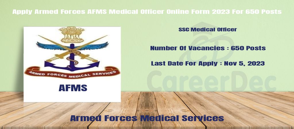 Apply Armed Forces AFMS Medical Officer Online Form 2023 For 650 Posts logo