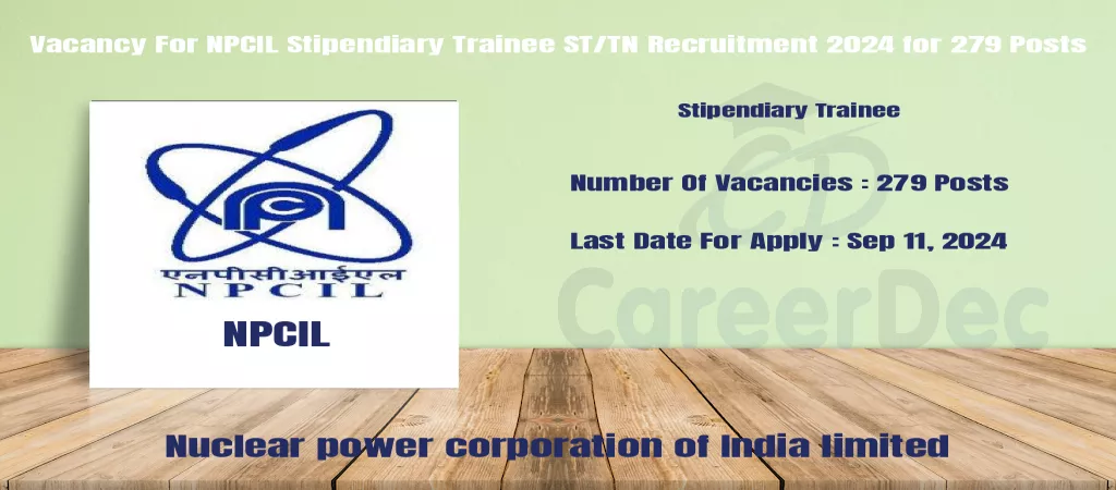 Vacancy For NPCIL Stipendiary Trainee ST/TN Recruitment 2024 for 279 Posts logo