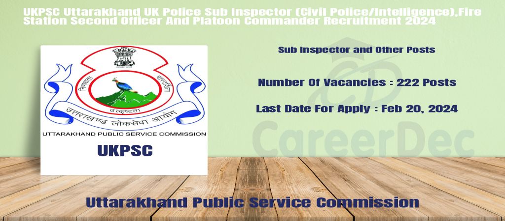 UKPSC Uttarakhand UK Police Sub Inspector (Civil Police/Intelligence),Fire Station Second Officer And Platoon Commander Recruitment 2024 logo