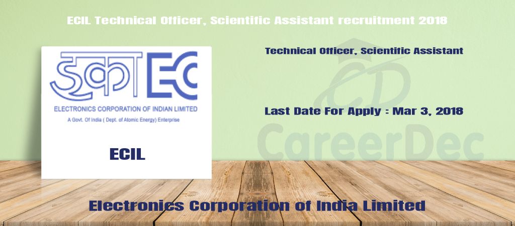 ECIL Technical Officer, Scientific Assistant recruitment 2018 logo