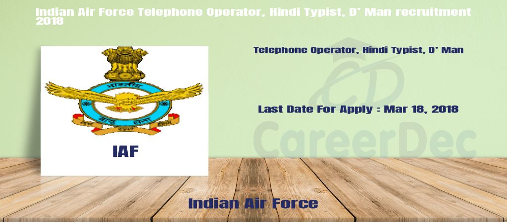 Indian Air Force Telephone Operator, Hindi Typist, D’ Man recruitment 2018 logo