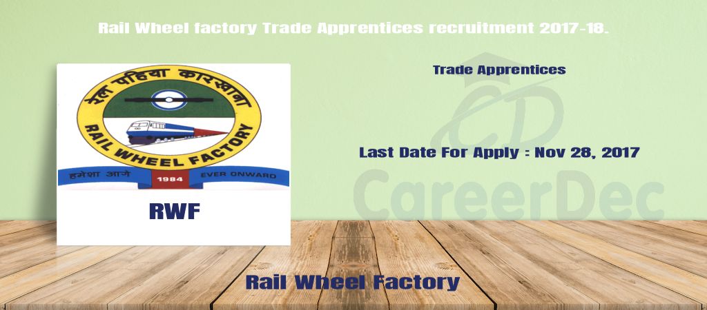 Rail Wheel factory Trade Apprentices recruitment 2017-18. logo