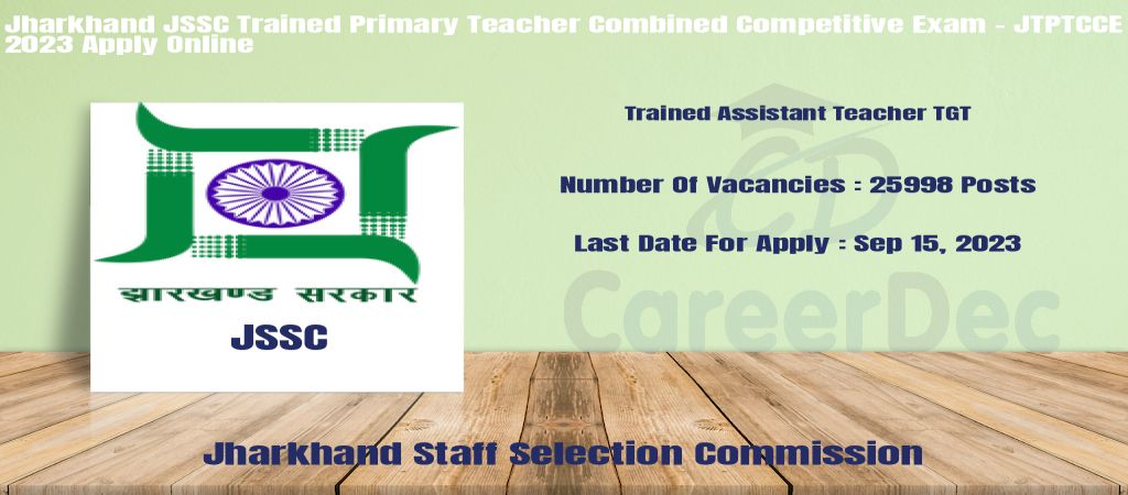 Jharkhand JSSC Trained Primary Teacher Combined Competitive Exam - JTPTCCE 2023 Apply Online logo