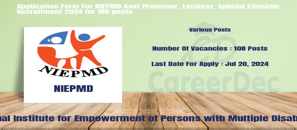 Application Form For NIEPMD Asst Professor, Lecturer, Special Educator Recruitment 2024 for 108 posts logo