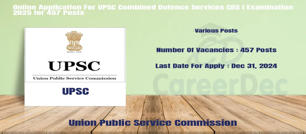 Online Application For UPSC Combined Defence Services CDS I Examination 2025 for 457 Posts logo