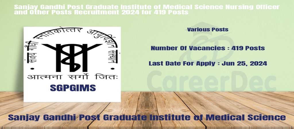 Sanjay Gandhi Post Graduate Institute of Medical Science Nursing Officer and Other Posts Recruitment 2024 for 419 Posts logo