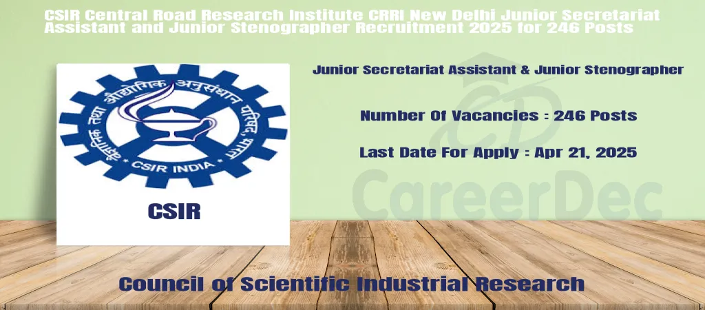 CSIR Central Road Research Institute CRRI New Delhi Junior Secretariat Assistant and Junior Stenographer Recruitment 2025 for 246 Posts logo