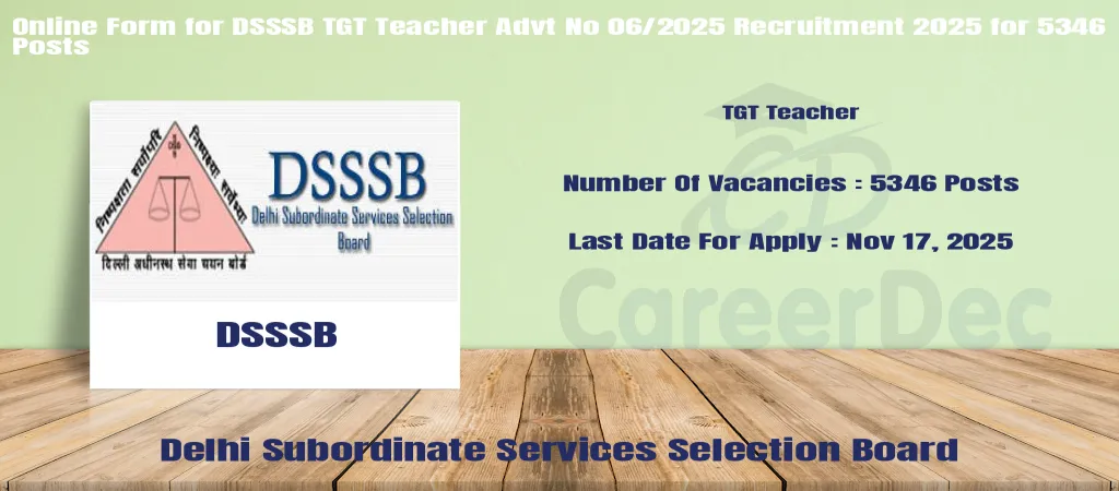 Online Form for DSSSB TGT Teacher Advt No 06/2025 Recruitment 2025 for 5346 Posts logo