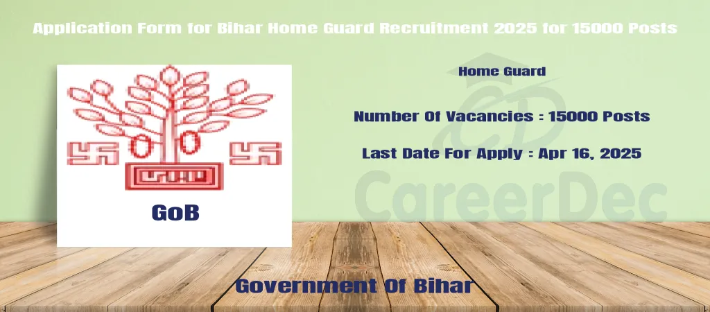 Application Form for Bihar Home Guard Recruitment 2025 for 15000 Posts logo