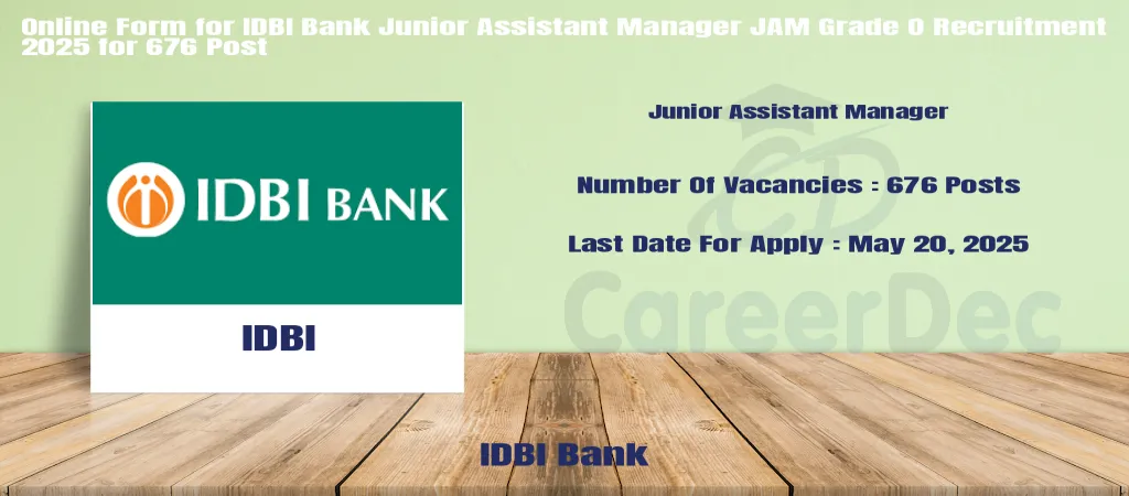 Online Form for IDBI Bank Junior Assistant Manager JAM Grade O Recruitment 2025 for 676 Post logo