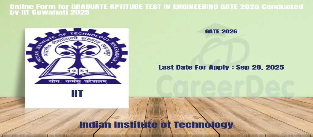 Online Form for GRADUATE APTITUDE TEST IN ENGINEERING GATE 2026 Conducted by IIT Guwahati 2025 logo