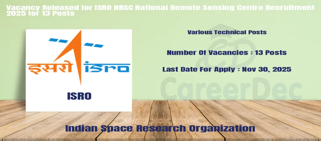 Vacancy Released for ISRO NRSC National Remote Sensing Centre Recruitment 2025 for 13 Posts logo