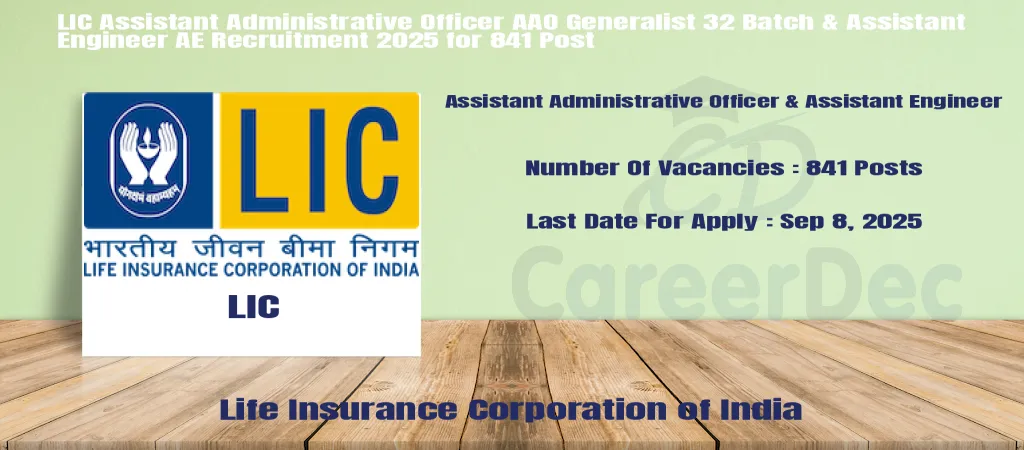 LIC Assistant Administrative Officer AAO Generalist 32 Batch & Assistant Engineer AE Recruitment 2025 for 841 Post logo