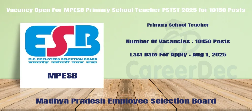 Vacancy Open For MPESB Primary School Teacher PSTST 2025 for 10150 Posts logo