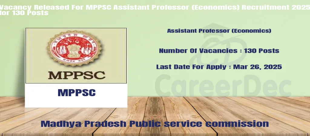 Vacancy Released For MPPSC Assistant Professor (Economics) Recruitment 2025 for 130 Posts logo