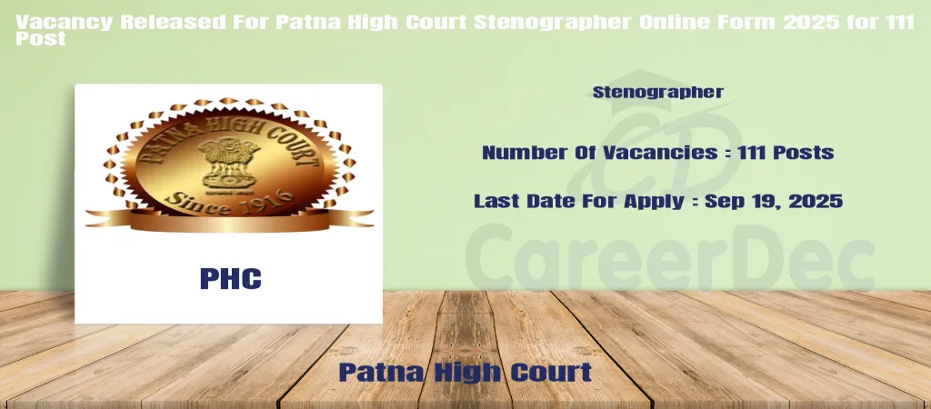 Vacancy Released For Patna High Court Stenographer Online Form 2025 for 111 Post logo