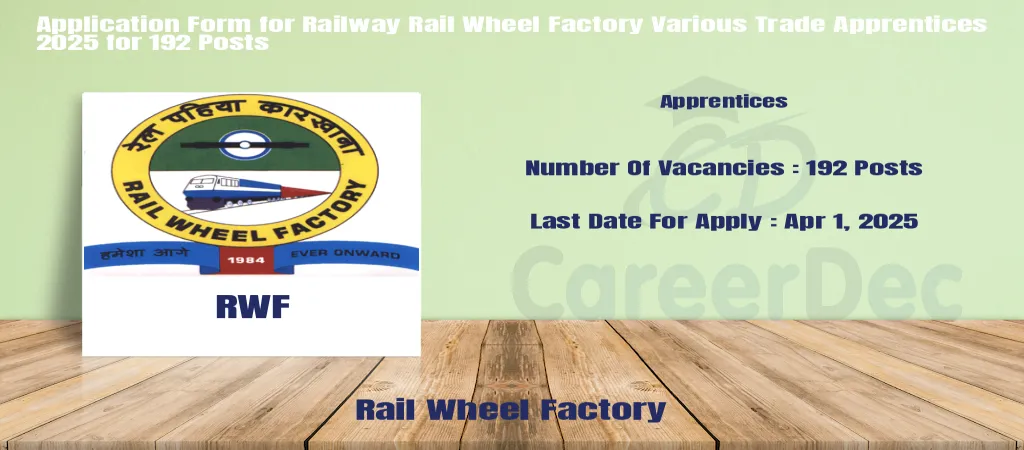 Application Form for Railway Rail Wheel Factory Various Trade Apprentices 2025 for 192 Posts logo