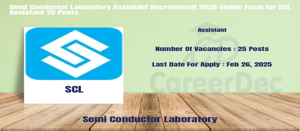 Semi Conductor Laboratory Assistant Recruitment 2025 Online Form for SCL Assistant 25 Posts logo